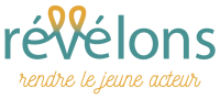 Révélons, rendre le jeune acteur